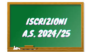 ISCRIZIONI ANNO SCOLASTICO 2024-25